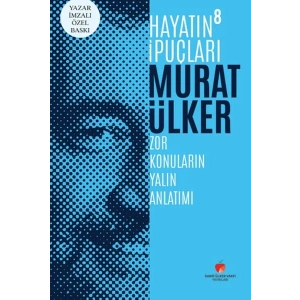 Hayatın İpuçları 8 - Yazar İmzalı Özel Baskı (Ciltli)