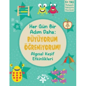 Her Gün Bir Adım Daha Büyüyorum Öğreniyorum! Algısal Keşif Etkinlikleri