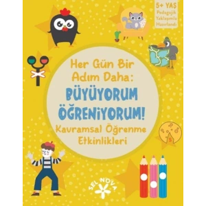 Her Gün Bir Adım Daha Büyüyorum - Öğreniyorum Kavramsal Öğrenme Etkinlikleri