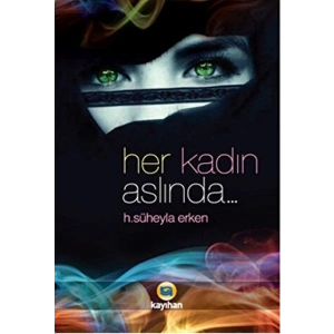 Her Kadın Aslında...