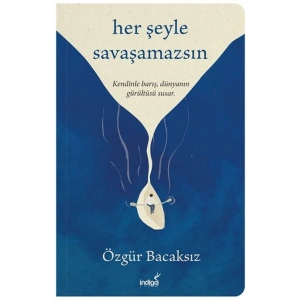 Her Şeyle Savaşamazsın