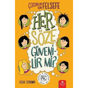 Her Söze Güvenilir mi? - Çocuklar İçin Felsefe