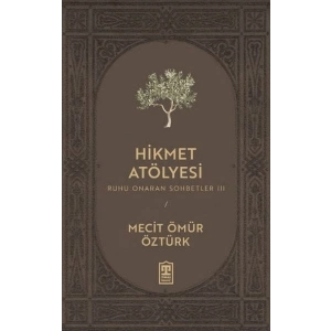 Hikmet Atölyesi