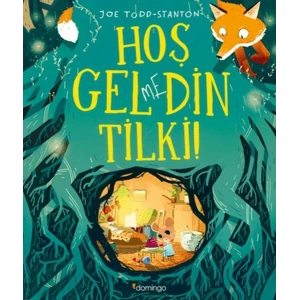 Hoş Gelmedin Tilki!