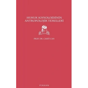Hukuk Sosyolojisinin Antropolojik Temelleri