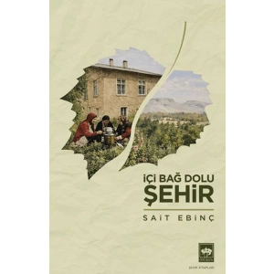 İçi Bağ Dolu Şehir