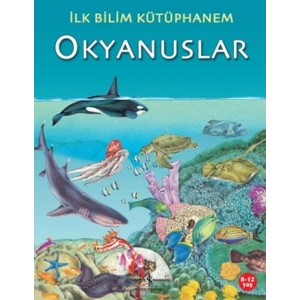 İlk Bilim Kütüphanem Okyanuslar