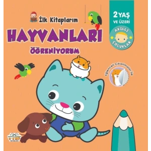 İlk Kitaplarım-Hayvanları Öğreniyorum - 0-6 Yaş Yayınları