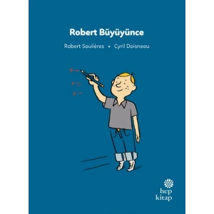 İlk Okuma Hikâyeleri Robert Büyüyünce