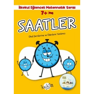 İlkokul Eğlenceli Matematik Serisi - Saatler 7+ Yaş