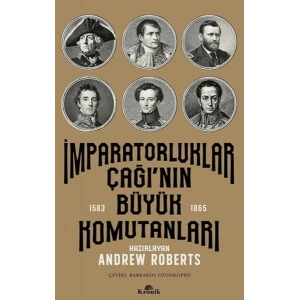 İmparatorluklar Çağının Büyük Komutanları (1583-1865)