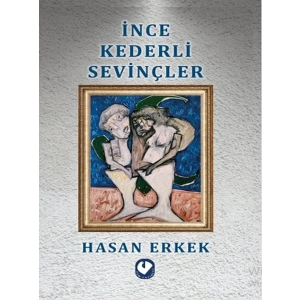 İnce Kederli Sevinçler