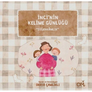 İnci’nin Kelime Günlüğü Diğerkamlık
