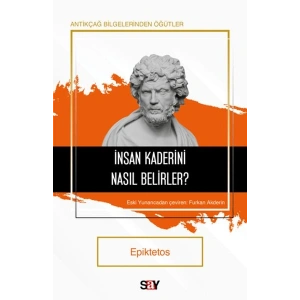 İnsan Kaderini Nasıl Belirler?
