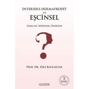 İnterseks-Hermafrodit ve Eşcinsel Farklar, Nedenler, Öneriler
