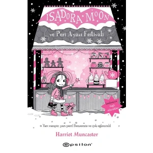 Isadora Moon ve Peri Ayazı Festivali