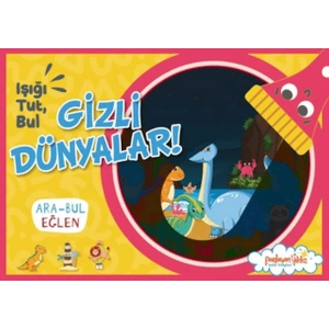 Işığı, Tut, Bul Gizli Dünyalar!