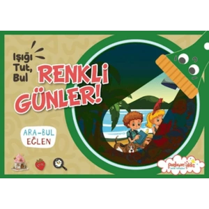 Işığı, Tut, Bul Renkli Günler!