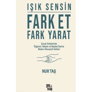 Işık Sensin - Fark Et Fark Yarat