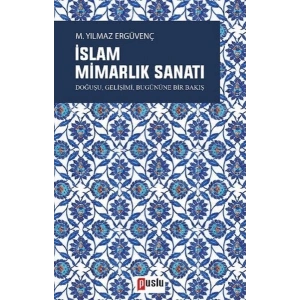 İslam Mimarlık Sanatı