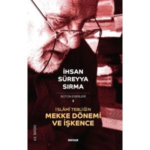 İslami Tebliğin Mekke Dönemi ve İşkence