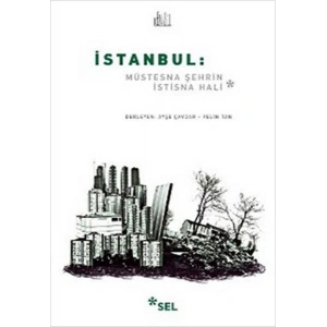 İstanbul Müstesna Şehrin İstisna Hali
