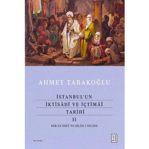 İstanbulun İktisâdî ve İçtimâî Tarihi - 2