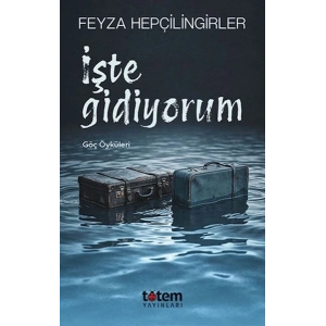 İşte Gidiyorum