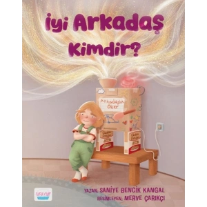 İyi Arkadaş Kimdir?