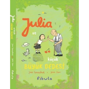 Julia ve Küçük Büyük Dedesi