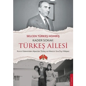 Kader Sokak Türkeş Ailesi