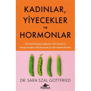 Kadınlar, Yiyecekler ve Hormonlar