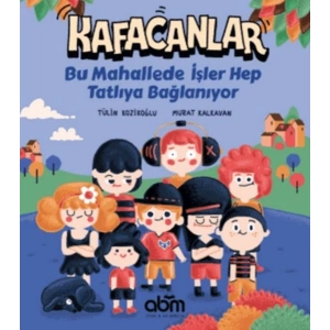 Kafacanlar  Bu Mahallede İşler Hep Tatlıya Bağlanıyor