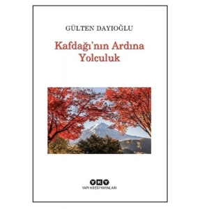 Kafdağının Ardına Yolculuk