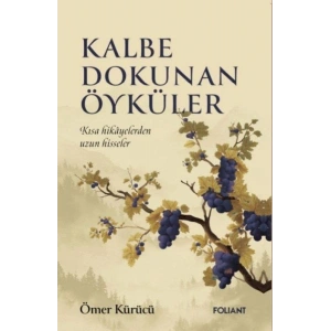 Kalbe Dokunan Öyküler