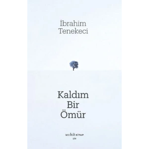 Kaldım Bir Ömür