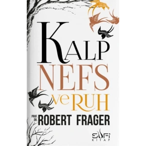 Kalp Nefs ve Ruh