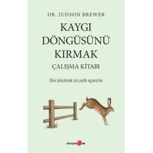 Kaygı Döngüsünü Kırmak Çalışma Kitabı