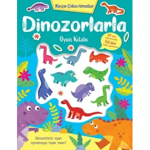 Keçe Çıkartmalar - Dinozorlarla Oyun Kitabı