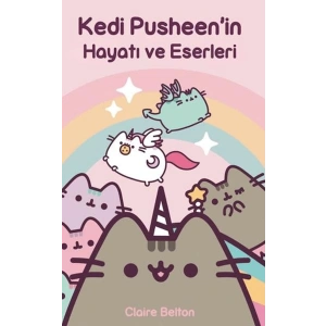 Kedi Pusheenin Hayatı ve Eserleri