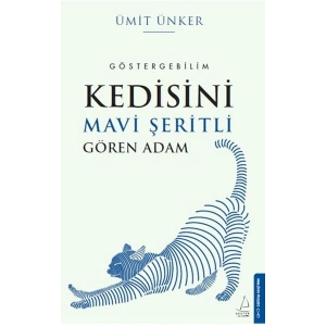 Kedisini Mavi Şeritli Gören Adam