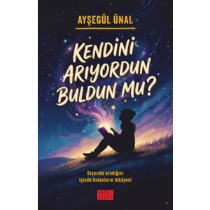 Kendini Arıyordun Buldun mu?