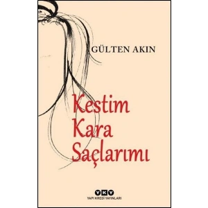 Kestim Kara Saçlarımı