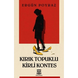 Kırık Topuklu Kirli Kontes