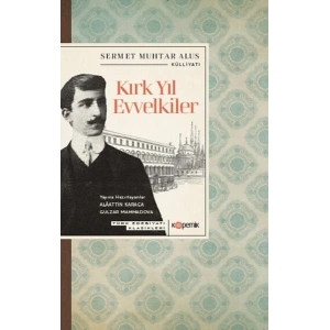 Kırk Yıl Evvelkiler