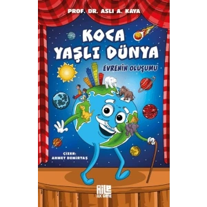 Koca Yaşlı Dünya - Evrenin Oluşumu