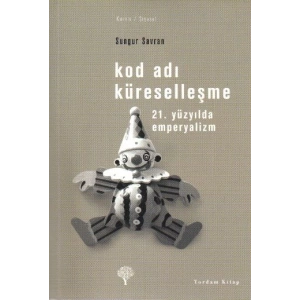 Kod Adı Küreselleşme-21.Yüzyılda Emperyalizm