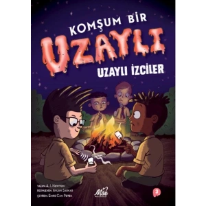 Komşum Bir Uzaylı - Uzaylı İzciler