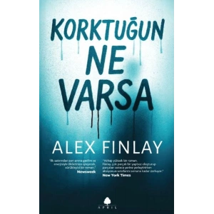 Korktuğun Ne Varsa