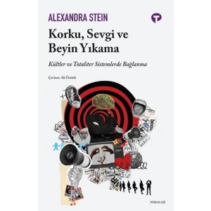 Korku, Sevgi ve Beyin Yıkama
